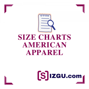 Size Charts American Apparel