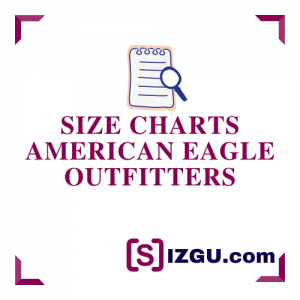 Size Charts American Eagle Outfitters