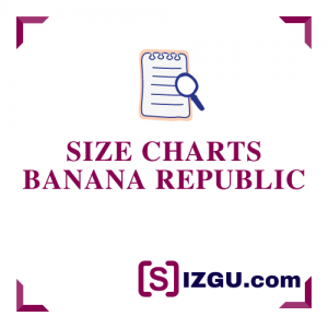 Size Charts Banana Republic