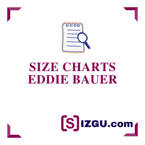 Size Charts Eddie Bauer