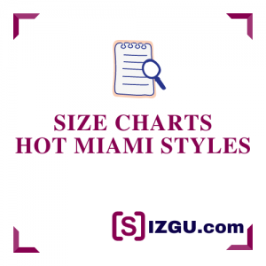Size Charts Hot Miami Styles